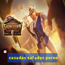 casadas safadas porno